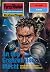 Perry Rhodan 1948: An den Grenzen der Macht: Perry Rhodan-Zyklus "Der Sechste Bote" (Perry Rhodan-Erstauflage) (German Edition)