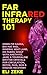 Far Infrared Therapy 101 by Eli Zeke