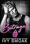 Book cover for Betrayal (Empire High, #3)