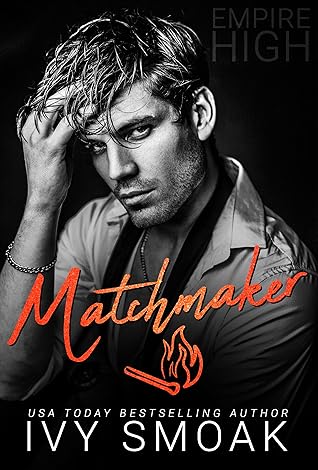Matchmaker (Empire High, #4)