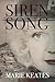 Siren Song by Marie Keates