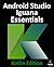 Android Studio Iguana Essentials - Kotlin Edition: Developing Android Apps Using Android Studio 2023.2.1 and Kotlin