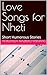 Love Songs for Nheti : Shor...