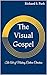 The Visual Gospel: The Art of Making Culture Christian