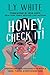 Honey, Check It! by L.Y .White