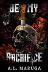 Be My Sacrifice