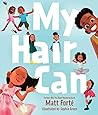 My Hair Can by Matt Forté