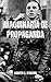 Maquinaria de Propaganda: E...
