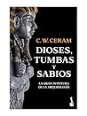 Dioses, tumbas y ...
