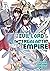 I’m the Evil Lord of an Intergalactic Empire! (Light Novel) Vol. 7