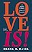 Love Is!: A Journey of Grief, Grace, and Gratitude