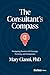 The Consultant's Compass: Navigating Success with Courage, Curiosity, and Compassion