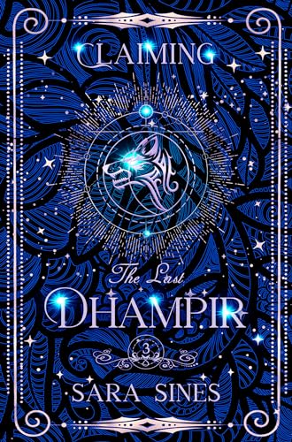 Claiming the Dhampir (The Last Dhampir #3)