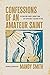Confessions of an Amateur Saint: The Christian Leader’s Journey from Self-Sufficiency to Reliance on God
