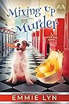 Mixing Up Murder:...