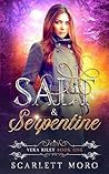 Salt & Serpentine...