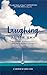 Laughing at the Sky: Wild A...