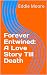 Forever Entwined a Love Sto...