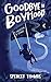 Goodbye to Boyhood by Spencer Thomas