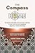 The Compass HOME: The Heart...