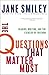 The Questions That Matter M...