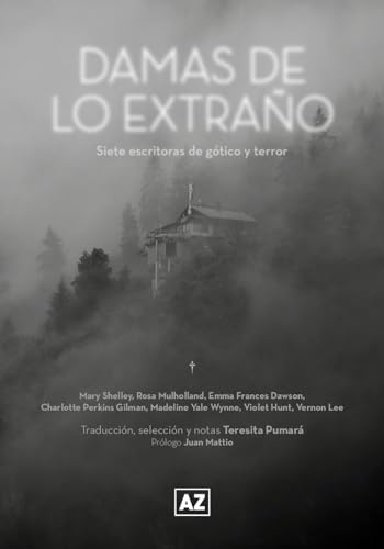 Damas de lo extraño: Siete escritoras de gótico y terror (Spanish Edition)