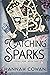 Catching Sparks (Cherry Pea...