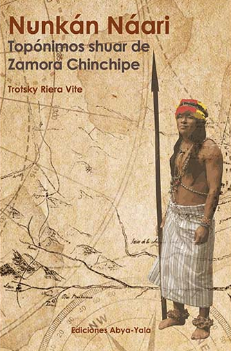 Topónimo shuar de Zamora Chinchipe. Nunkán Náari