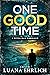 One Good Time by Luana Ehrlich