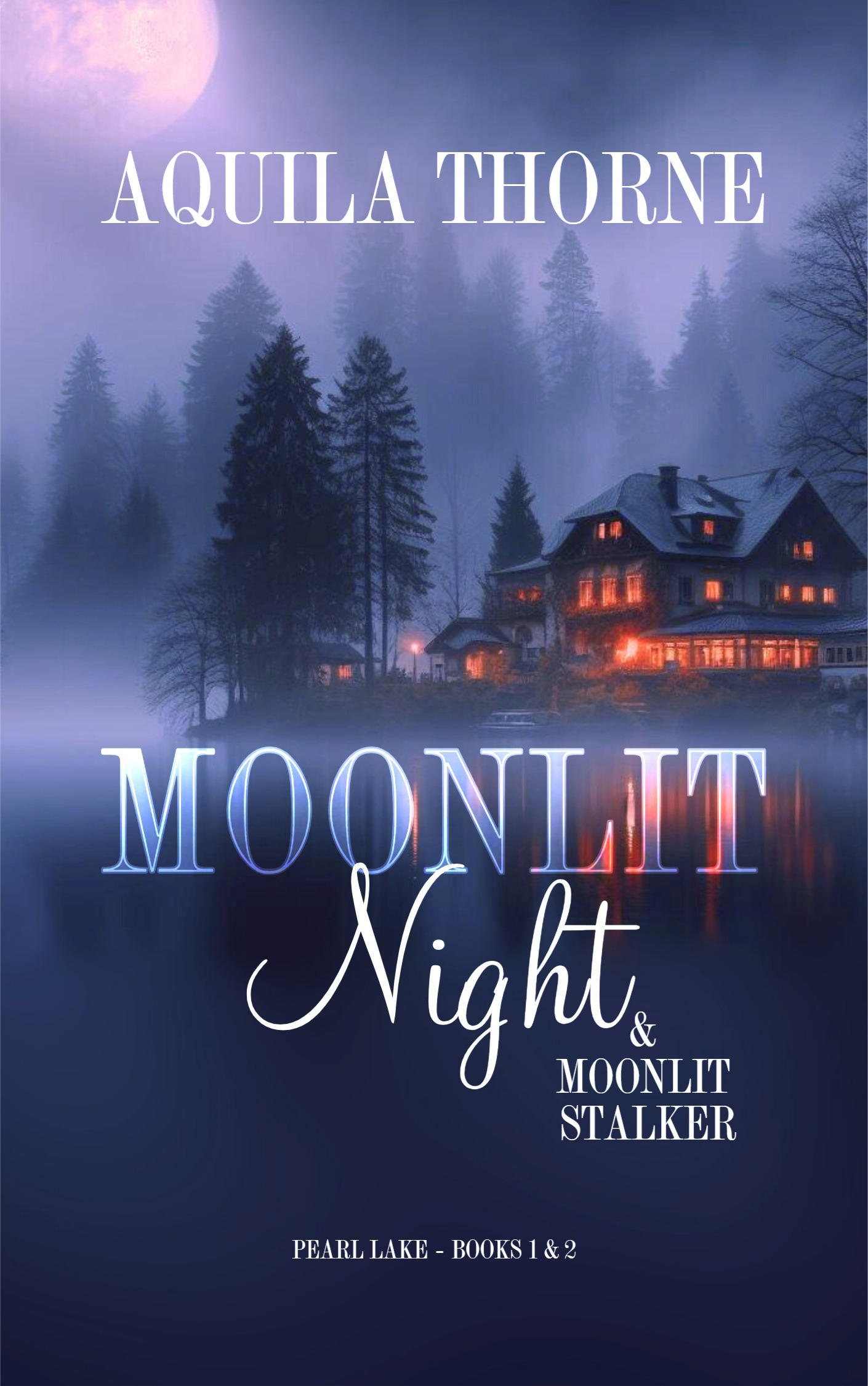 Moonlit Night (Pearl Lake #1 & 2)