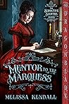 Mentor to the Marquess by Melissa   Kendall