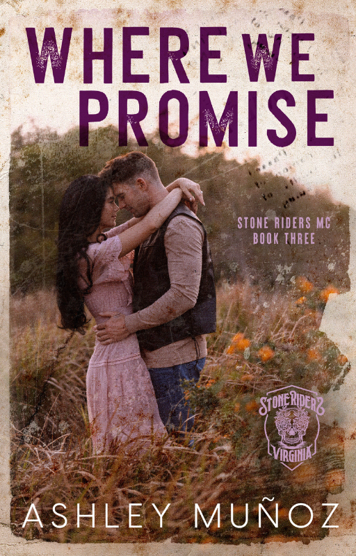 Where We Promise (Stone Riders MC, #3)