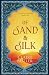 Of Sand & Silk (The Divine ...