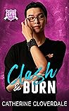 Clash and Burn by Catherine Cloverdale