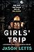 Girls' Trip (Girls' Trilogy)