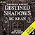Destined Shadows (Silvercre...
