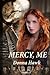 Mercy, Me