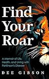 Find Your Roar: A...