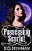 Possessing Scarlet (Secretverse)