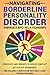 Navigating Borderline Personality Disorder