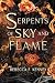 Serpents of Sky and Flame by Rebecca F. Kenney