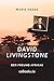 David Livingstone: Der Freu...