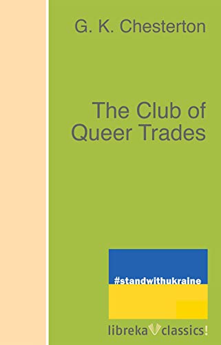 The Club of Queer Trades