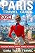 Paris Travel Guide by Sora Takai Travel