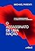 O assassinato de uma nação: Como os Estados Unidos e a OTAN destruíram a Iugoslávia (Portuguese Edition)