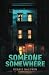 Someone Somewhere (Bishop Security, #6)