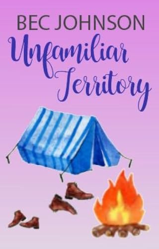 Unfamiliar Territory (Kindle Edition)