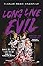 Long Live Evil (Zeit des Eisens, #1)