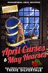 April Curses and May Hearses (Harper and Moon Investigations #5) Book cover for April Curses and May Hearses (Harper and Moon Investigations #5)