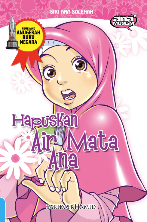 Siri Ana Solehah 01: Hapuskan Airmata Ana